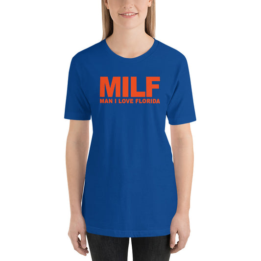 Funny MILF Florida Football Fan Native Joke Quote University Unisex T-Shirt