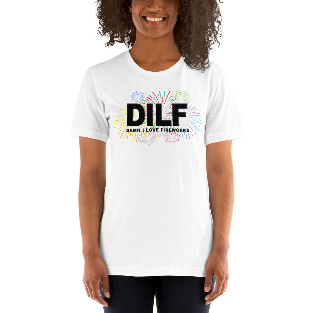 Funny DILF 4th Of July Fireworks Joke Fan Quote  Unisex T-Shirt