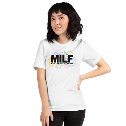 Funny MILF 4th Of July Fireworks Fan Joke Quote Unisex T-Shirt