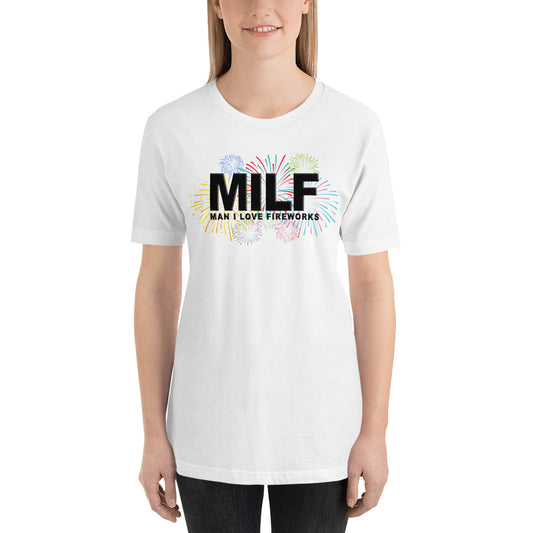 Funny MILF 4th Of July Fireworks Fan Joke Quote Unisex T-Shirt