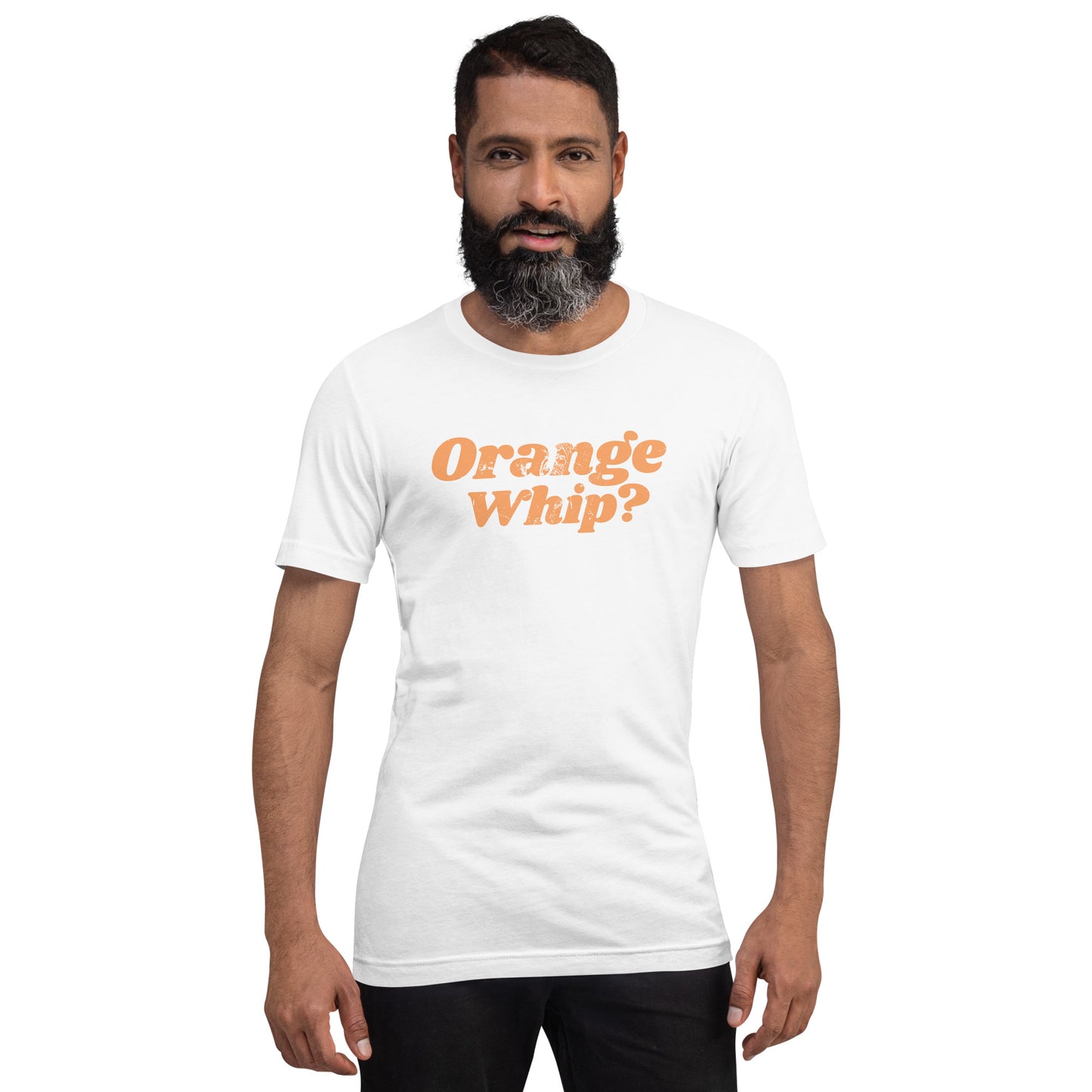 Orange Whip Classic Movie Quote Slogan Unisex T-Shirt