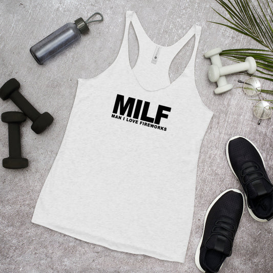 Funny MILF 4th Of July Fireworks Fan Quote Joke  Women's Racerback Tank Top