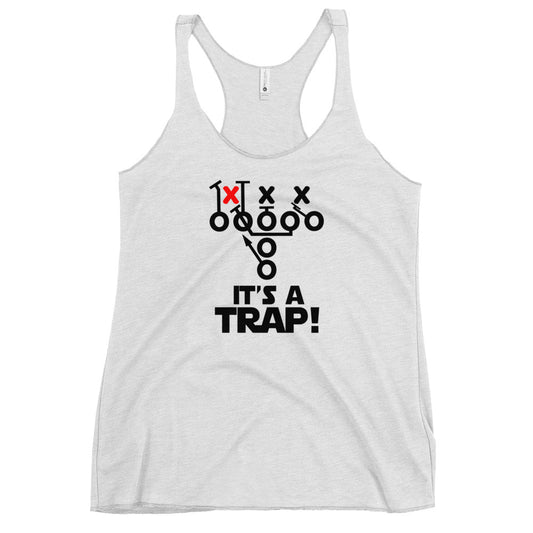 Funny Its A Trap Football College Pro Fans Joke Quote Women's Racerback Tank Top