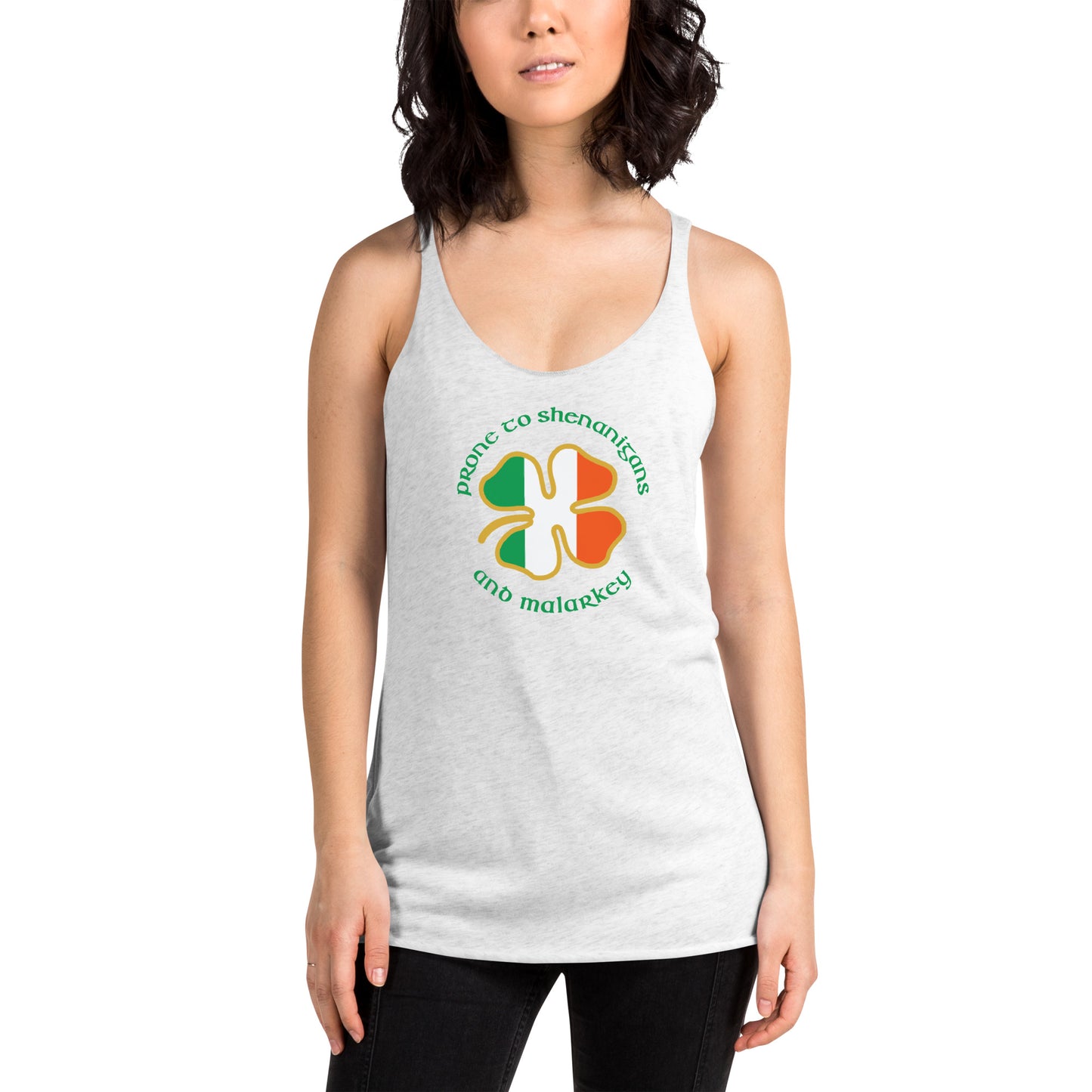 Funny Prone To Shenanigans & Malarkey Irish Flag St. Patrick's Day Women's Racerback Tank Top