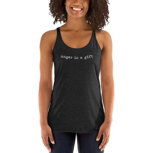 Anger Is A Gift Quote Rage Quote Music Rock Fan Women's Racerback Tank Top