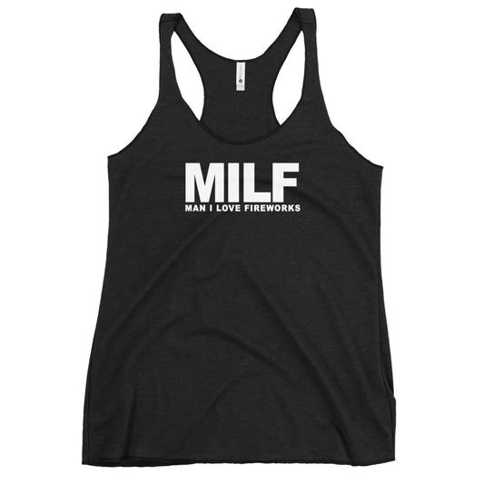 Funny MILF 4th Of July Fireworks Fan Quote Joke  Women's Racerback Tank Top