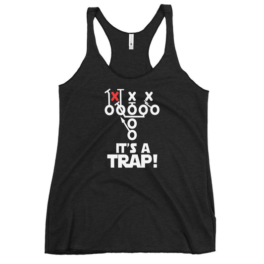Funny Its A Trap Football Pro College Fans Joke Quote Women's Racerback Tank Top