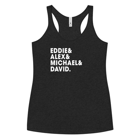 Eddie Alex Michael David Classic Rock & Roll Music Band Fan Women's Racerback Tank Top