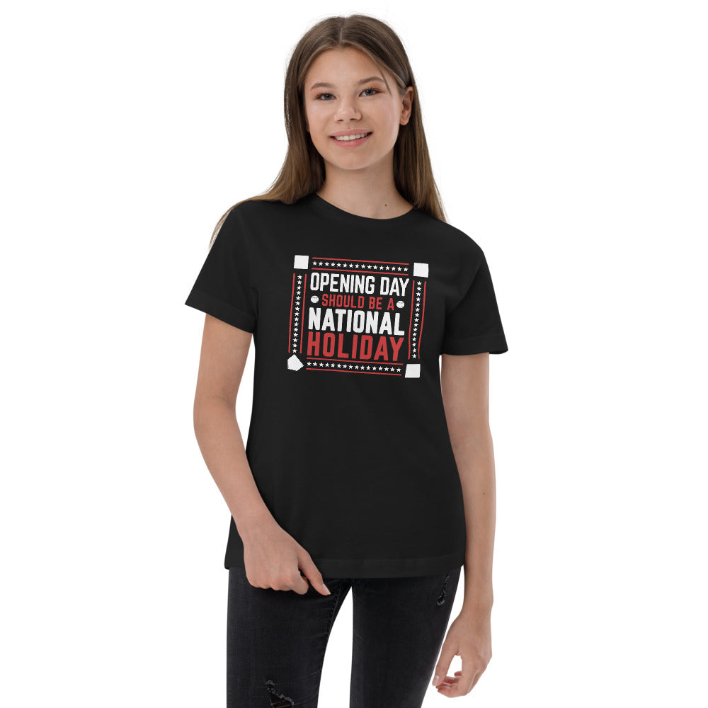 Opening Day Should Be A National Holiday Fan Youth Jersey T-Shirt