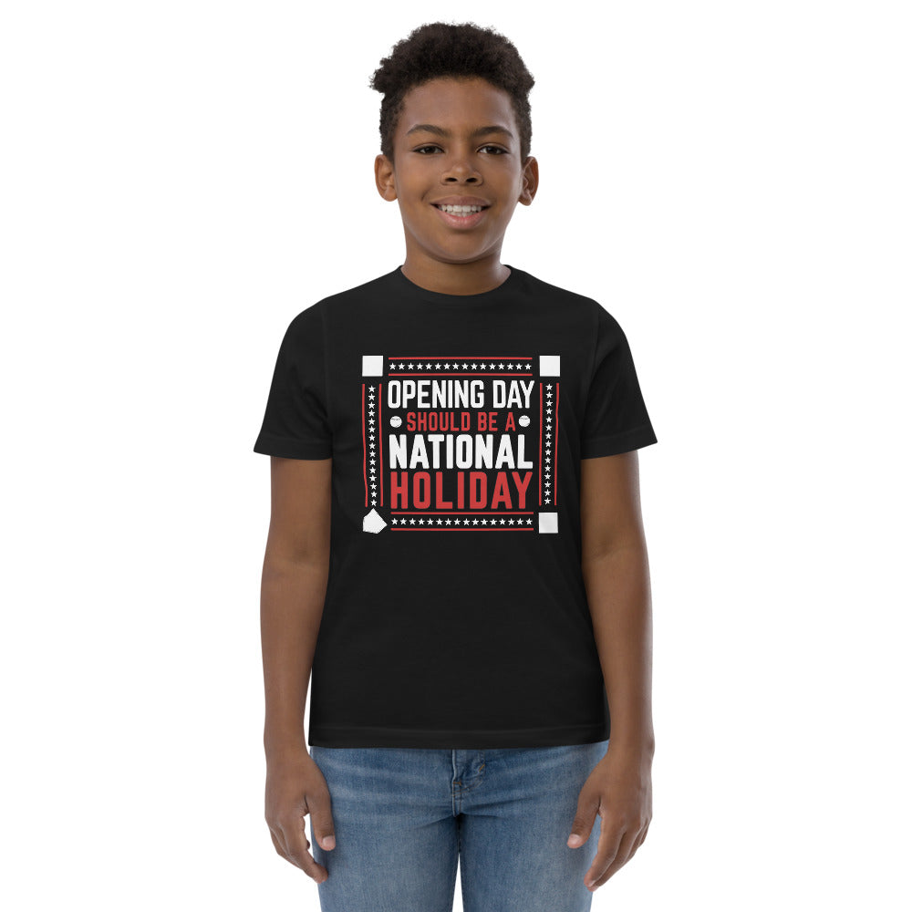 Opening Day Should Be A National Holiday Fan Youth Jersey T-Shirt