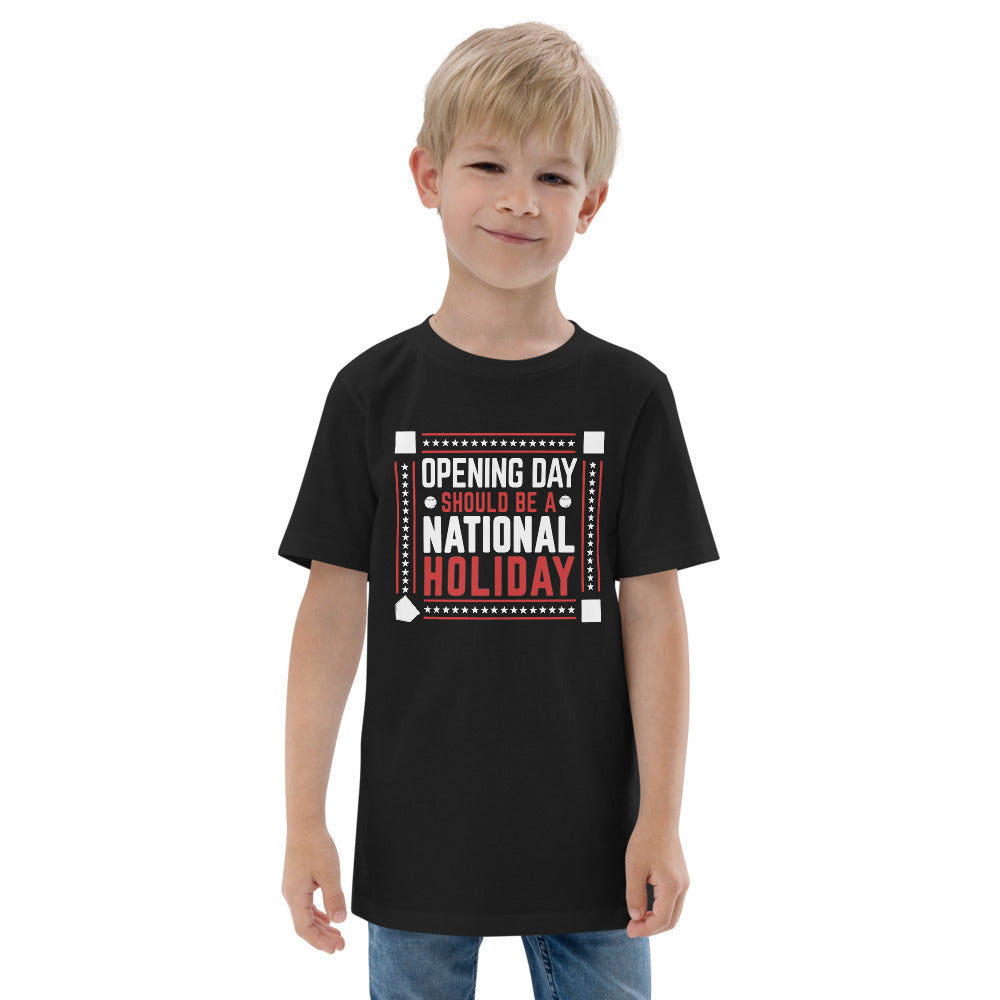 Opening Day Should Be A National Holiday Fan Youth Jersey T-Shirt